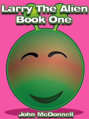 cover image of The Adventures of Larry the Alien